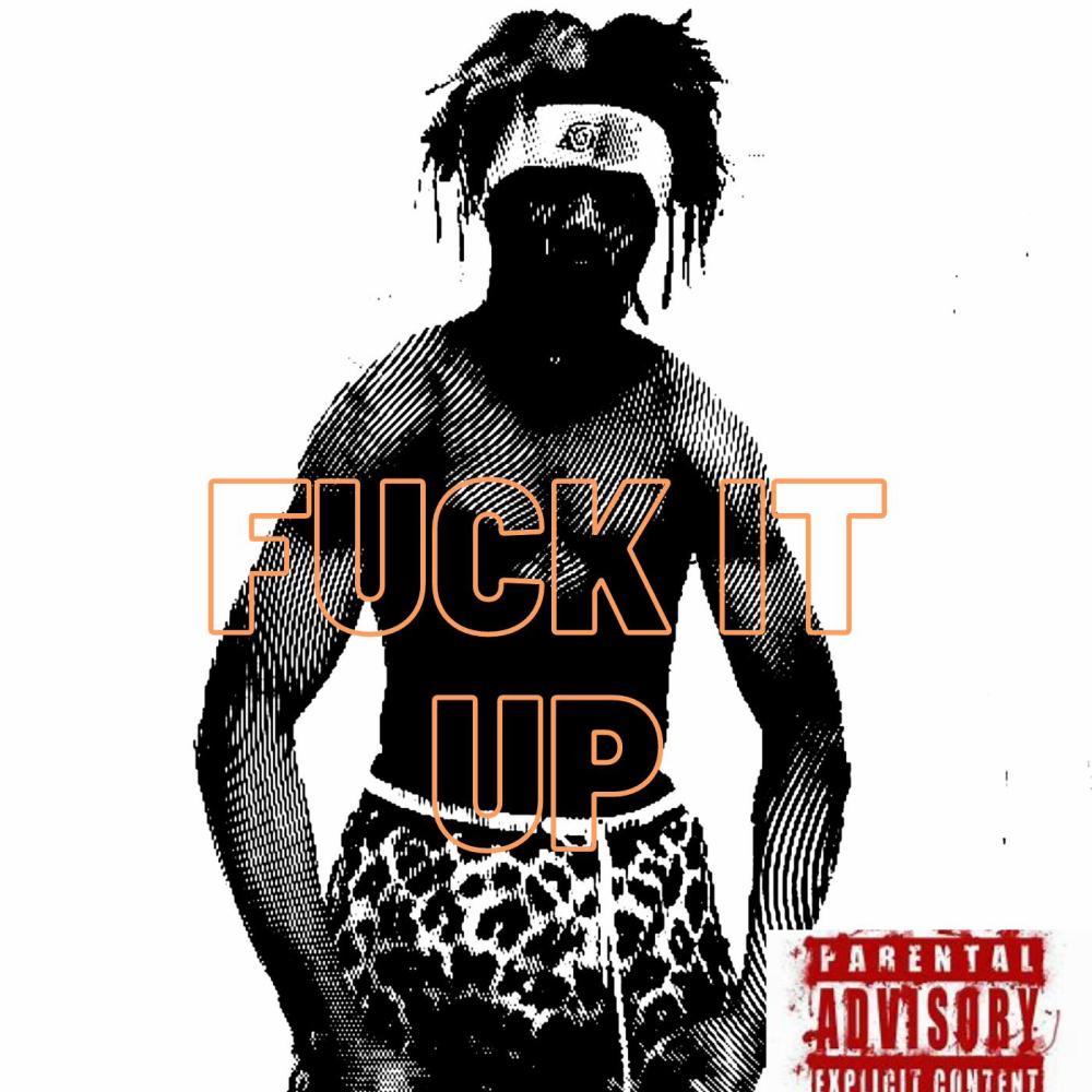 **** it up (feat. whxtesvpra) (Explicit)