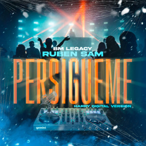 Album Persígueme (Harry Digital Remix) oleh BM Legacy