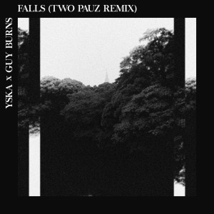 อัลบัม Falls (Two Pauz Remix) ศิลปิน Guy Burns