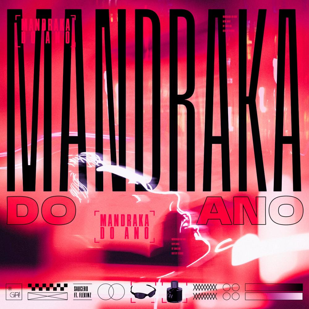MANDRAKA DO ANO (feat. Flexinz & Humble Star) (Explicit)