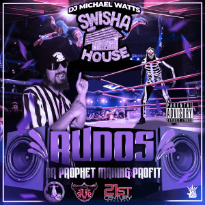 Listen to SwishaHouse Rudos (Explicit) song with lyrics from Da Prophet Makin da Profit