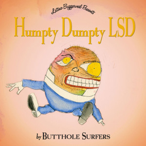Butthole Surfers的專輯Humpty Dumpty LSD
