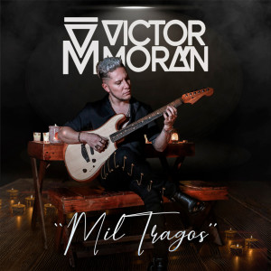 ดาวน์โหลดและฟังเพลง Mil Tragos พร้อมเนื้อเพลงจาก Víctor Morán