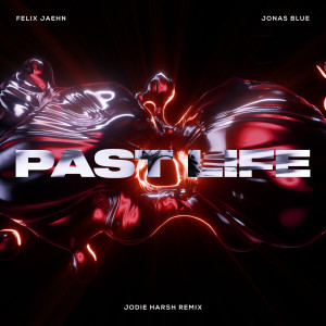 Jonas Blue的專輯Past Life (Jodie Harsh Remix)