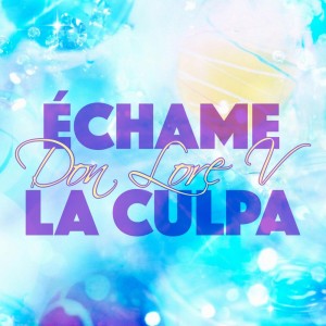 Album Échame La Culpa from Don Lore V
