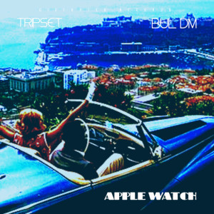 收聽Bul DM的Apple Watch歌詞歌曲