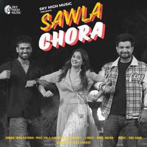 收听Biru Kataria的Sawla Chora歌词歌曲