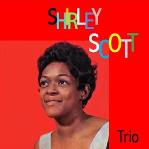 Shirley Scott的專輯Shirley Scott Trio