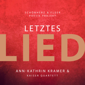 Schönherz & Fleer的專輯Letztes Lied (feat. Kaiser Quartett)