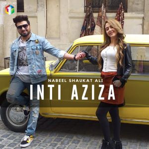Listen to Inti Aziza song with lyrics from Nabeel Shaukat Ali