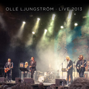 Olle Ljungström的專輯Live 2013