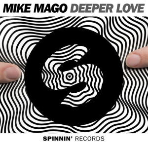 收聽Mike Mago的Deeper Love (Radio Edit)歌詞歌曲