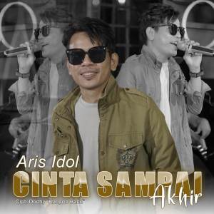 Aris Idol的專輯Cinta Sampai Akhir (Live)