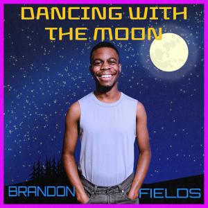 Dancing with the Moon dari Brandon Fields