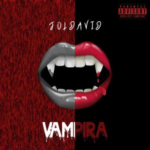 Album Vampira (Explicit) from Joldavid