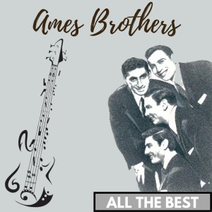 อัลบัม All the Best ศิลปิน Ames Brothers