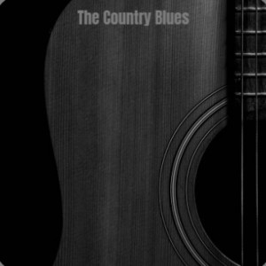 Album The Country Blues from Various Artist