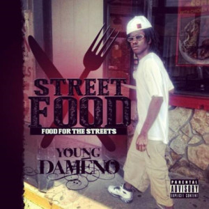Young Dameno的專輯Street Food (Explicit)