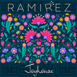 Album Joyhouse from Ramirez