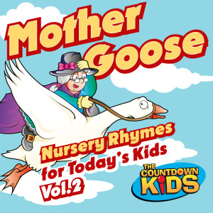 Mother Goose Nursery Rhymes for Today's Kids, Vol. 2