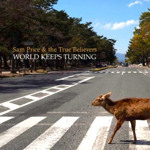 收听Sam Price的World Keeps Turning歌词歌曲