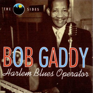 อัลบัม Harlem Blues Operator ศิลปิน Bob Gaddy