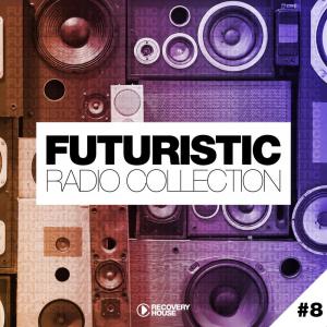 Various Artists的專輯Futuristic Radio Collection #8