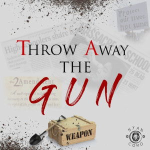 收聽NYAN COMO的Throw Away the Gun歌詞歌曲