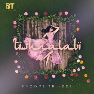 Album Tishnalabi oleh Bhoomi Trivedi