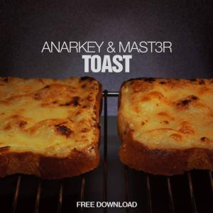Album Toast (feat. MAST3R!) from Anarkey