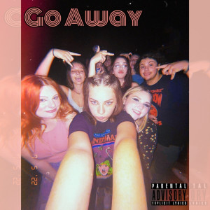 收聽BigC的Go Away (Explicit)歌詞歌曲