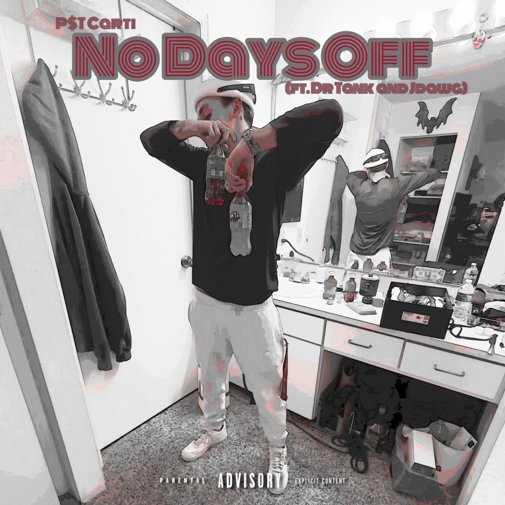 No Days Off (feat. Dr Tank & Jdawg) (Explicit)