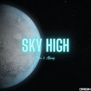 Listen to Sky High song with lyrics from Tuni