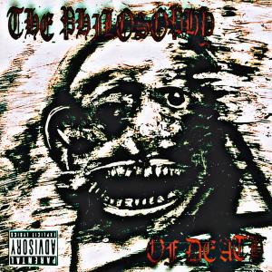 Album THE PHILOSOPHY OF DEATH (Explicit) oleh Trashy