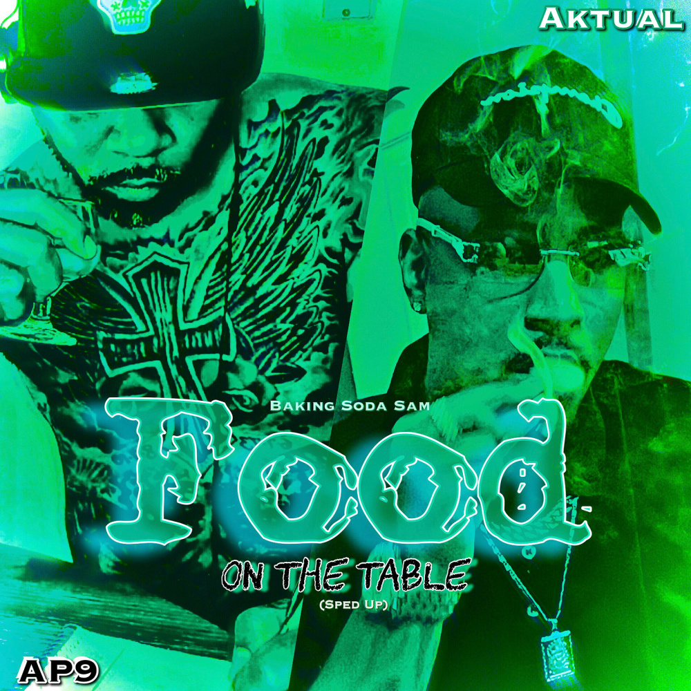 Food on the Table (Sped Up) (Explicit)