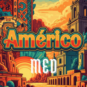 MED的专辑Américo