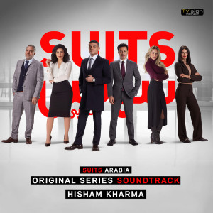Suits Arabia (Original Series Soundtrack) (Main Theme) dari Hisham Kharma