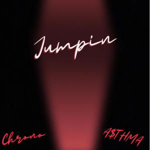 Jumpin' (feat. A$THMA) (Explicit) dari Chrono