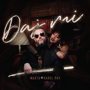 Masta Sound Element的專輯Daj mi (feat. Karel Pay) [Explicit]