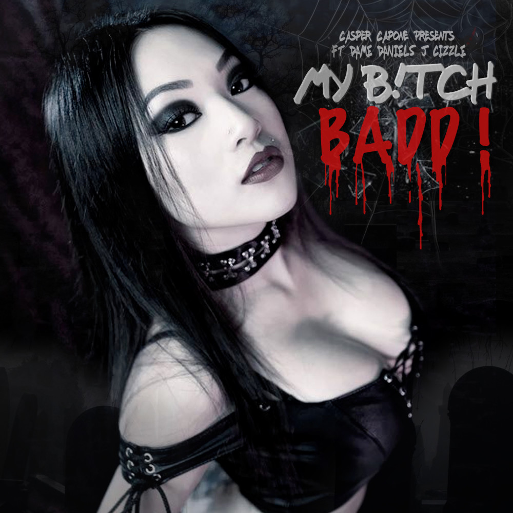 My Bitch Badd (Explicit)