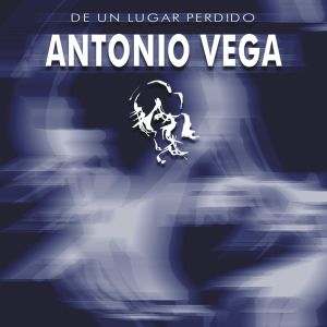 Antonio Vega的專輯De un lugar perdido (Reedición)