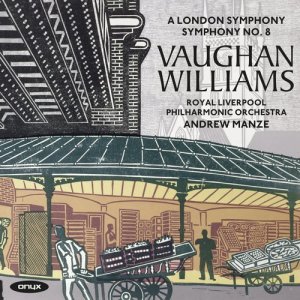 Andrew Manze的專輯Vaughan Williams: Symphony No. 2 'A London Symphony' & Symphony No. 8 in D Minor