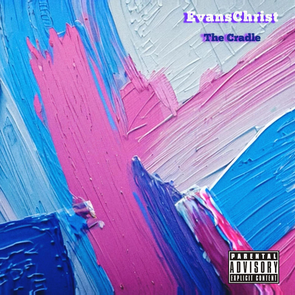 The Cradle (Explicit)