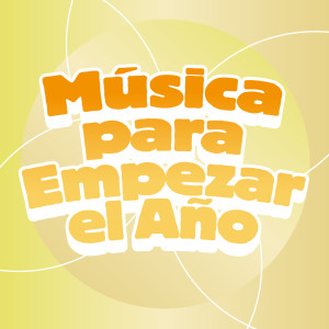 Various的專輯Música Para Empezar el Año (Explicit)