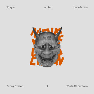 收聽Danny Brasco的Ni Que No Te Conocieran (Explicit)歌詞歌曲