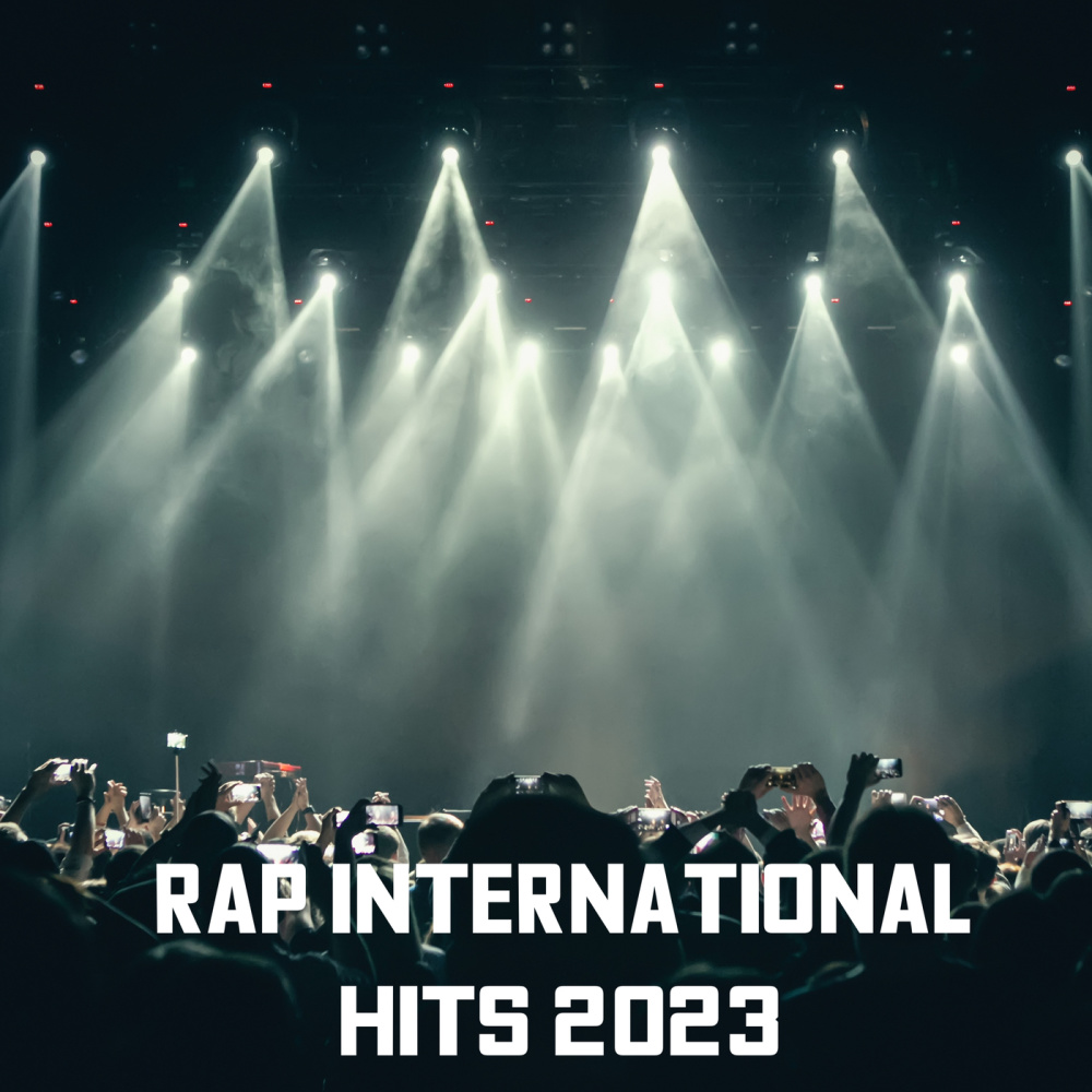 Rap International Hits 2023 (Explicit)