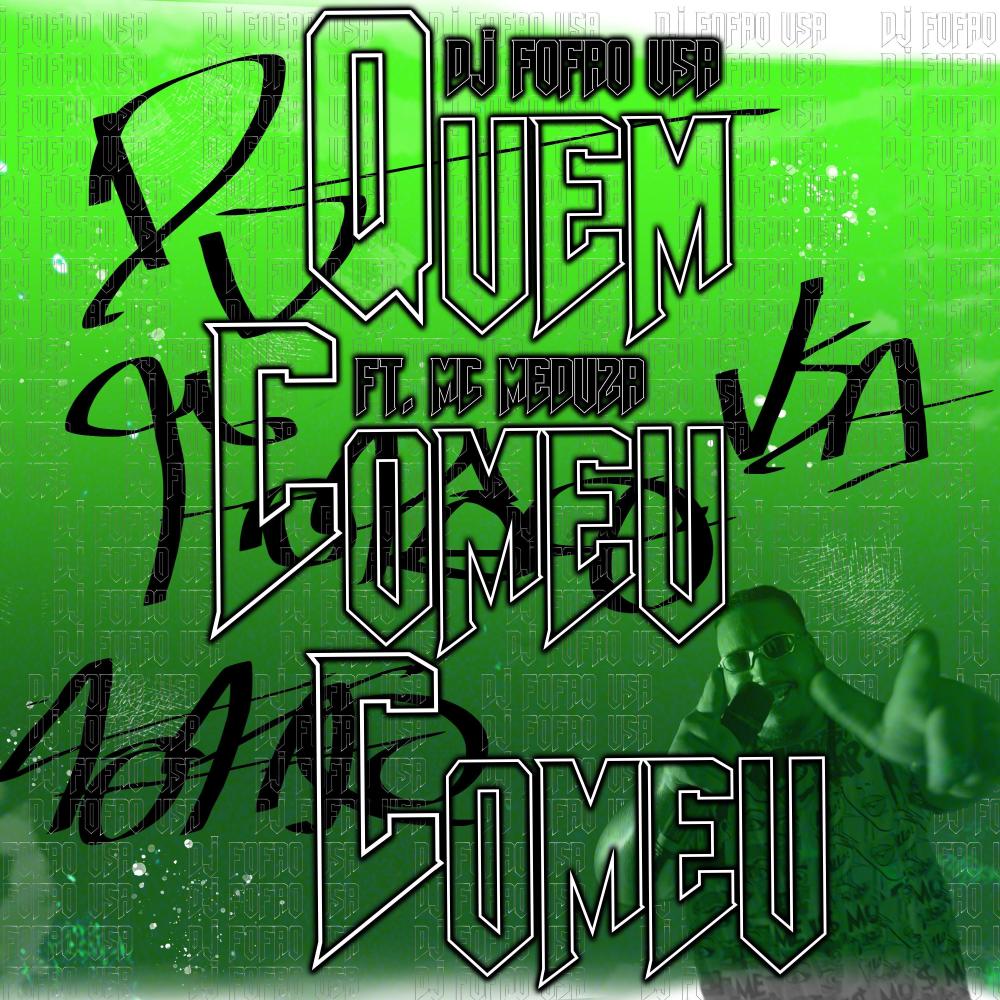 QUEM COMEU COMEU (Explicit)