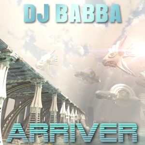 DJ Babba的專輯Arriver