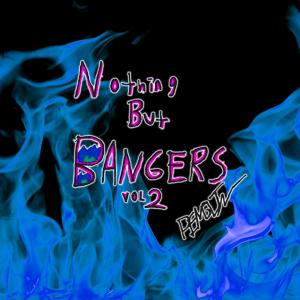 Penguin的專輯NOTHING BUT BANGERS VOL. 2 (Explicit)