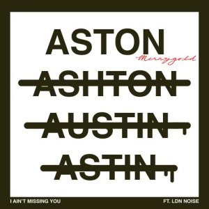 ดาวน์โหลดและฟังเพลง I Ain't Missing You (feat. LDN Noise) พร้อมเนื้อเพลงจาก Aston Merrygold